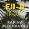 Fii-ji & IGO - Rap Na Bezrobociu